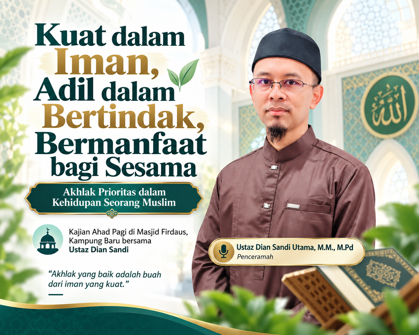Kuat dalam Iman, Adil dalam Bertindak, Bermanfaat bagi Sesama